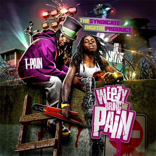 T Pain Lil Wayne Weezy Bring The Pain Mixtape