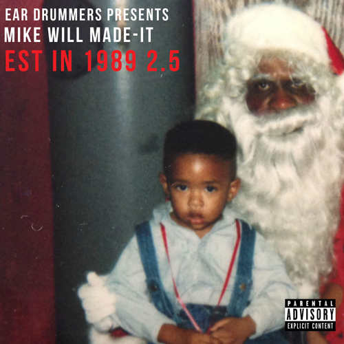 Mike Will Est. In 1989 2.5 cover