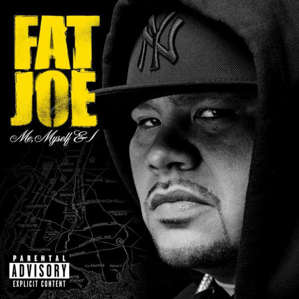 http://www.playthishiphop.com/wp-content/uploads/2013/02/Fat-Joe-Me-Myself-I.jpg