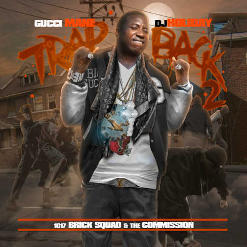 Gucci Mane Trap Back 2