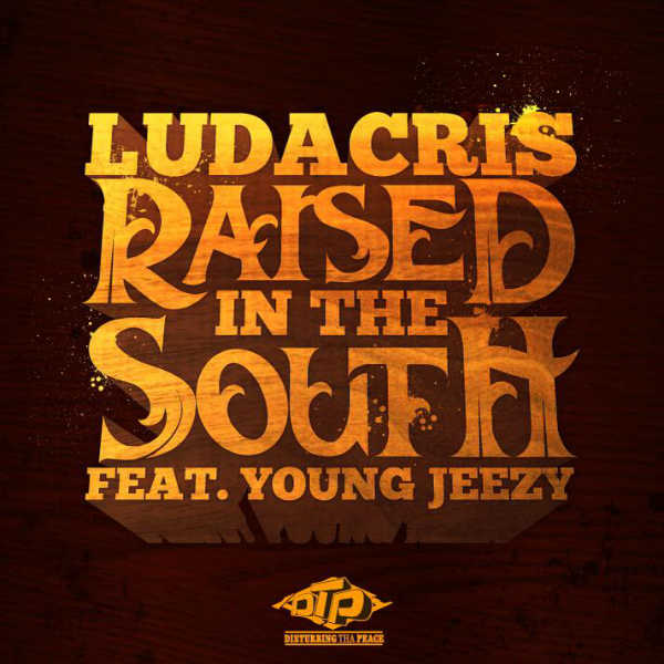 Ludacris Raised In The South
