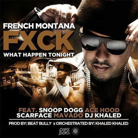 french montana - fck what happens tonight
