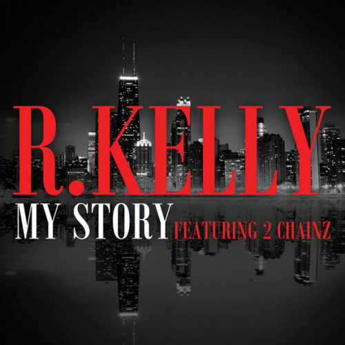 R. Kelly – My Story