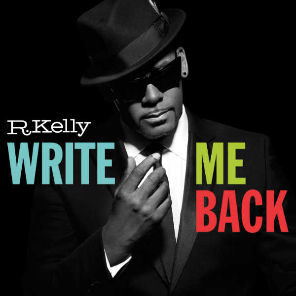 R. Kelly - Write Me Back