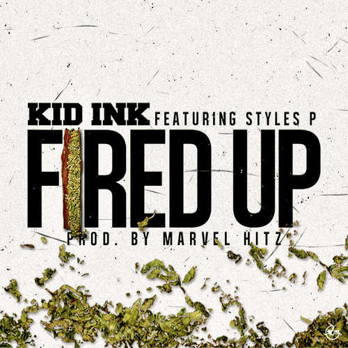 kid ink fired up