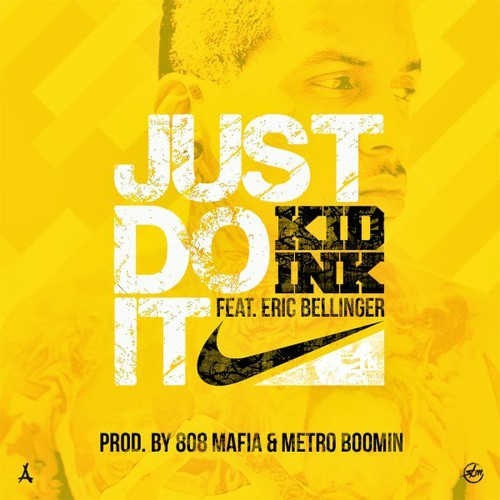 kid ink just do it