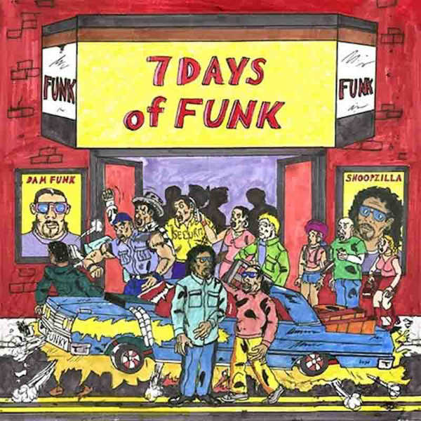 Snoopzilla & Dam-Funk - 7 Days Of Funk