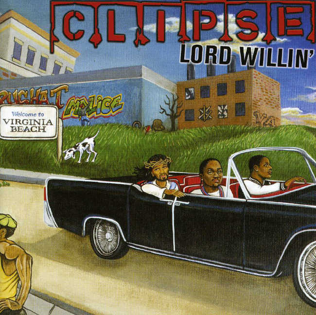clipse - Lord Willin