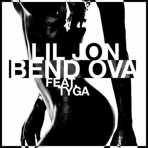 Lil Jon – Bend Ova