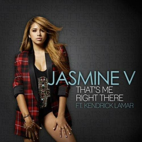 Jasmine V – That’s Me Right There