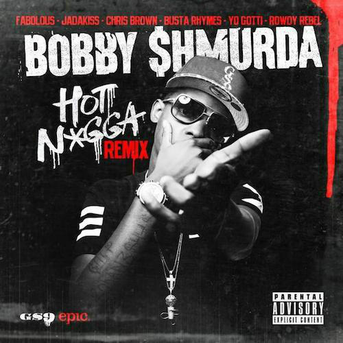 Bobby Shmurda – Hot Nigga Remix