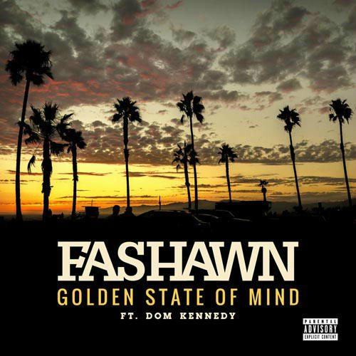 Fashawn - Golden State Of Mind