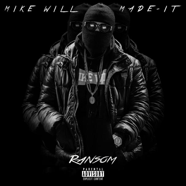 Mike WiLL Made It - Ransom Mixtape