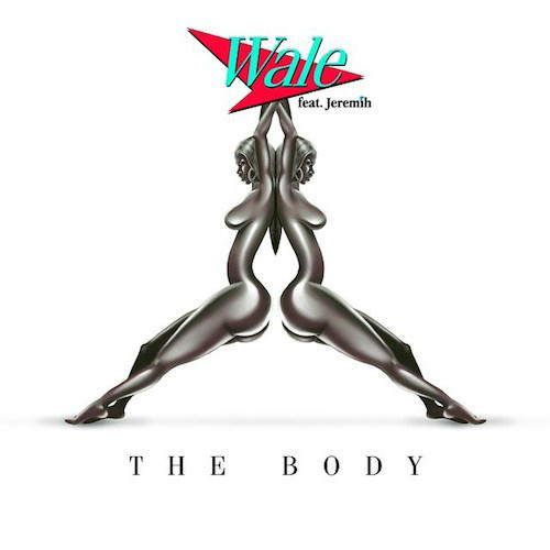 Wale – The Body