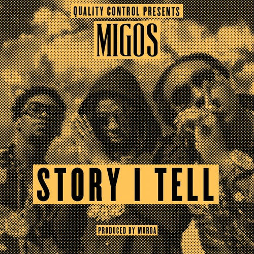 Migos - Story I Tell