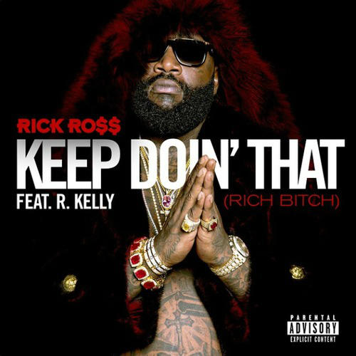 Rick Ross - Keep Doin' That