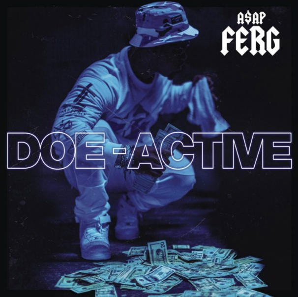 ASAP Ferg – Doe-Active