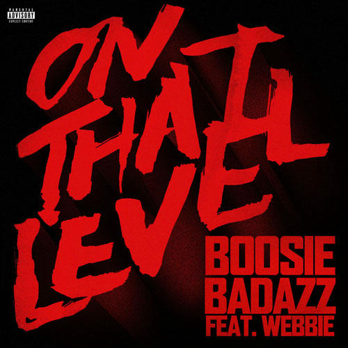 Boosie Badazz - On That Level