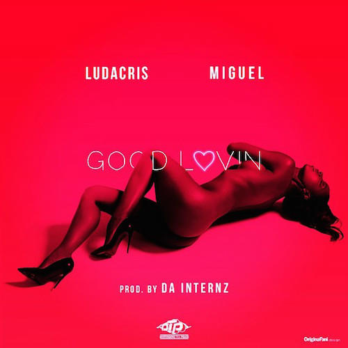 Ludacris – Good Lovin