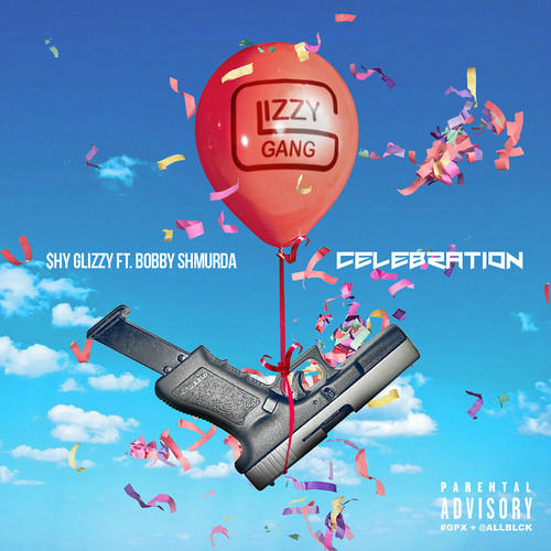 Shy Glizzy - Celebration