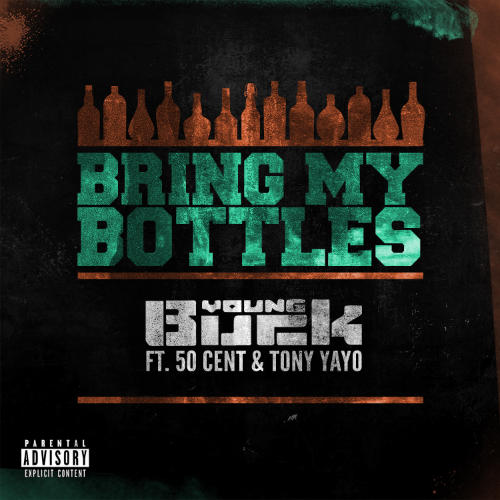 Young Buck – Bring My Bottles