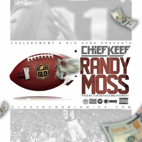 Chief Keef – Randy Moss