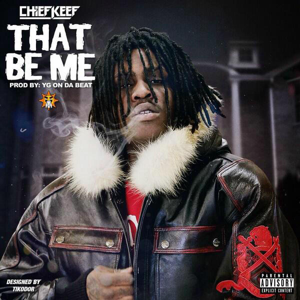 Chief Keef - That Be Me