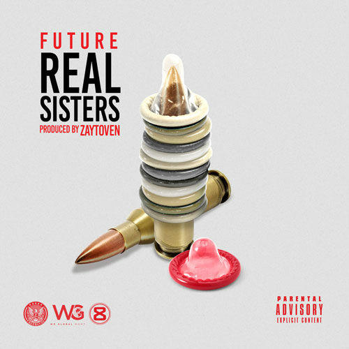 Future - Real Sisters
