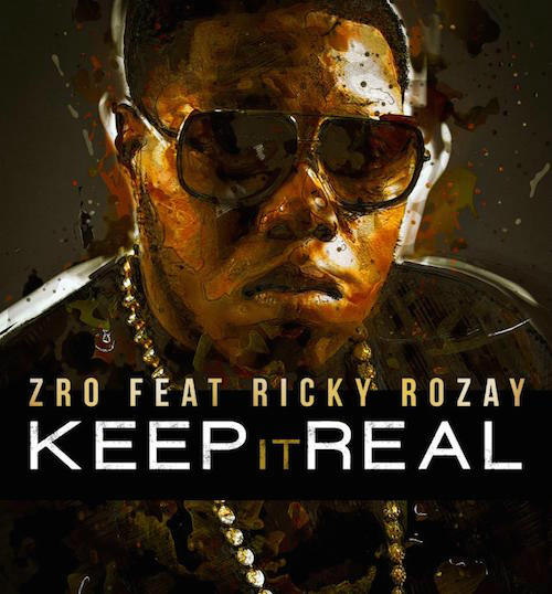 Z-Ro – Keep It Real