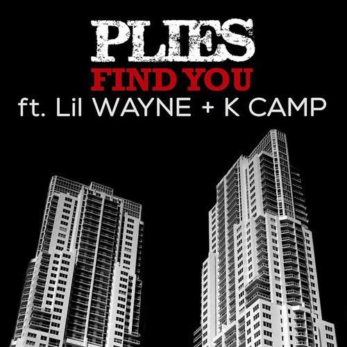 plies - find you ft lil wayne k camp