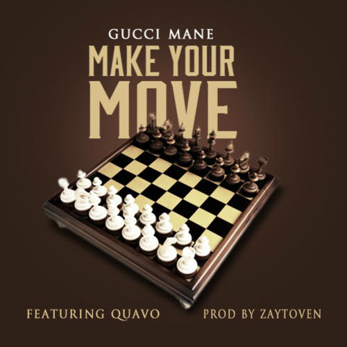 Gucci Mane - Make Yo Move