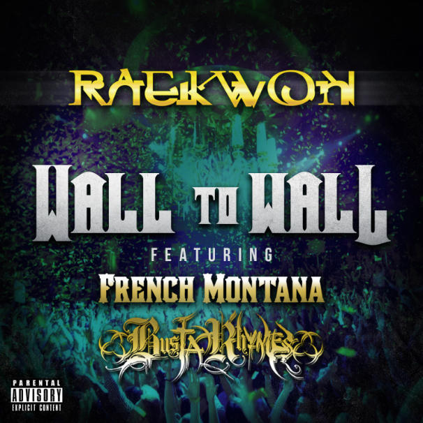 Raekwon – Wall To Wall