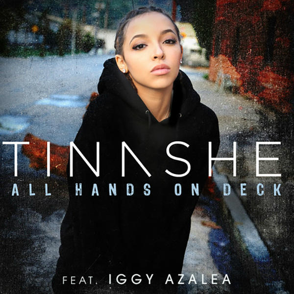 Tinashe - All Hands On Deck Ft. Iggy Azalea Remix