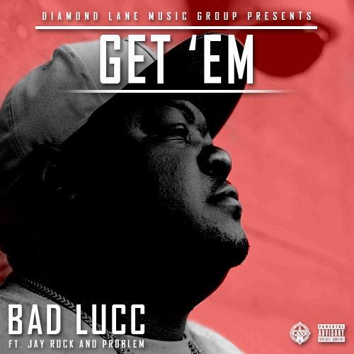 Bad Lucc - Get Em