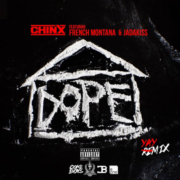 Chinx - Dope House Remix