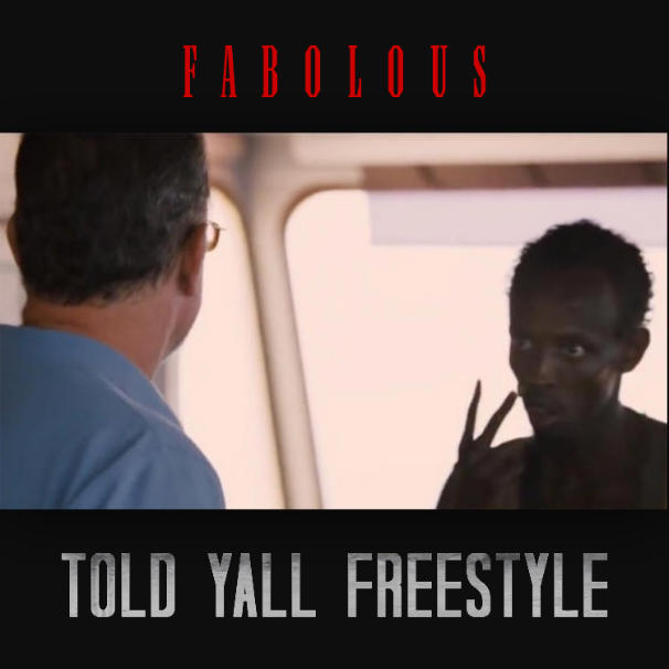 Fabolous – Told Ya’ll Freestyle