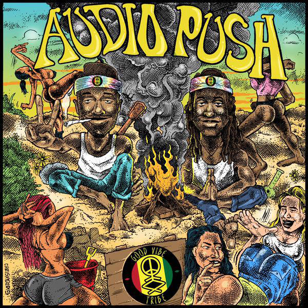 Audio Push – The Good Vibe Tribe