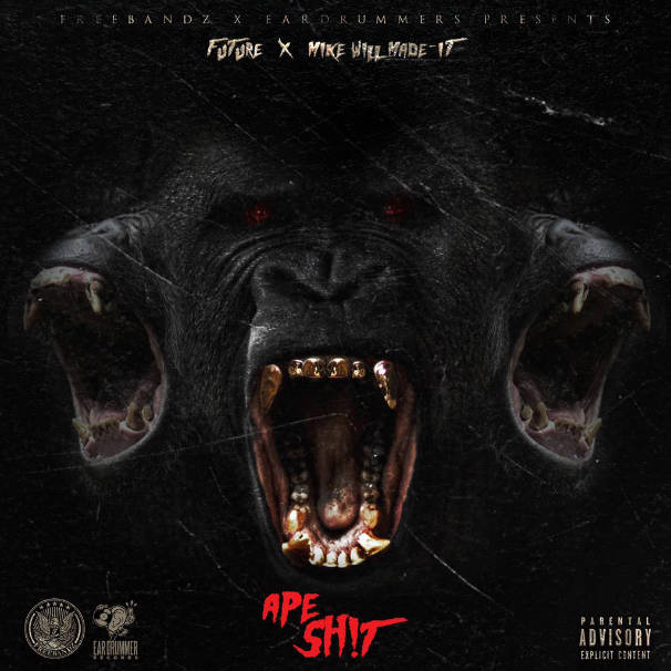 Future & Mike WiLL Made-It – Ape Sh!t