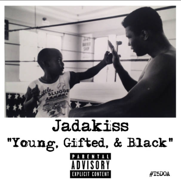 Jadakiss - Young, Gifted & Black