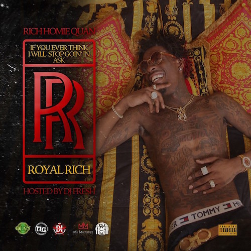Rich Homie Quan - If You Ever Think