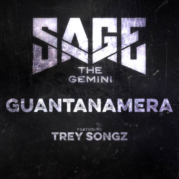 Sage The Gemini – Guantanamera