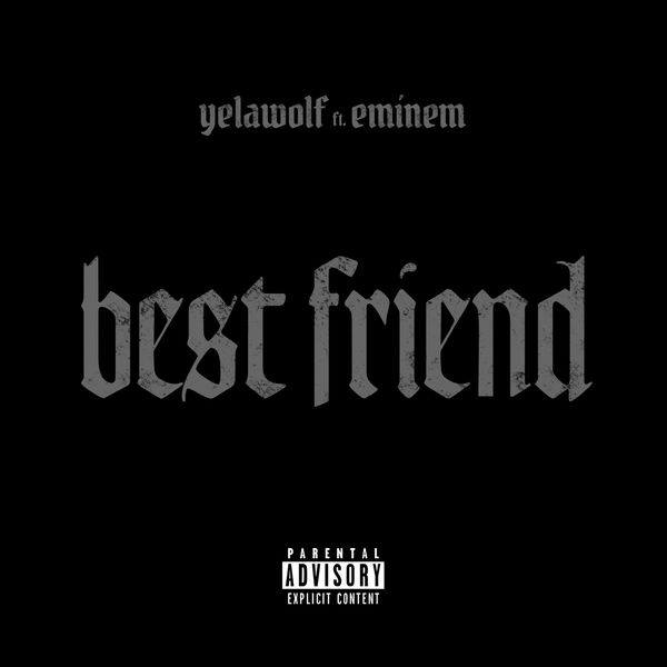 yelawolf - best friend ft eminem