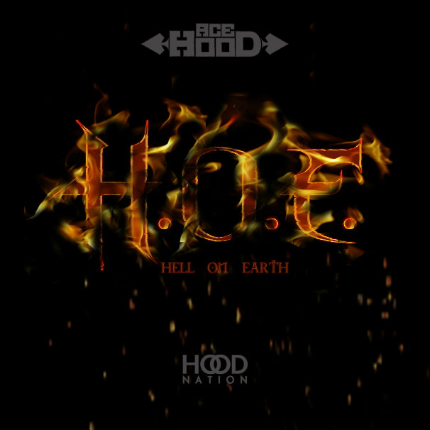 Ace Hood – H.O.E Hell On Earth