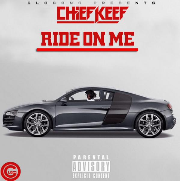 Chief Keef - Ride On Me