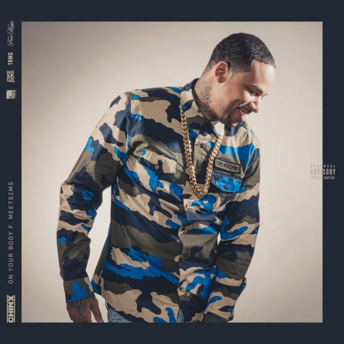 Chinx - On Your Body