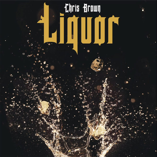 Chris Brown – Liquor