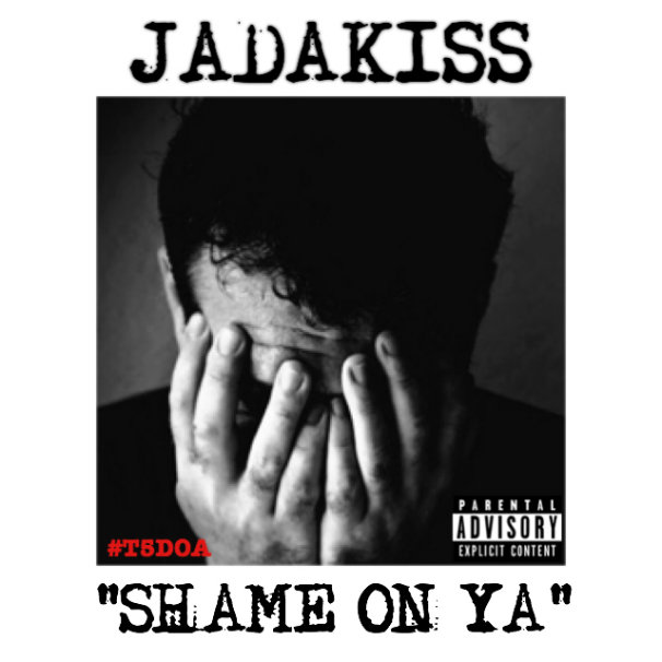 Jadakiss – Shame On Ya Freestyle