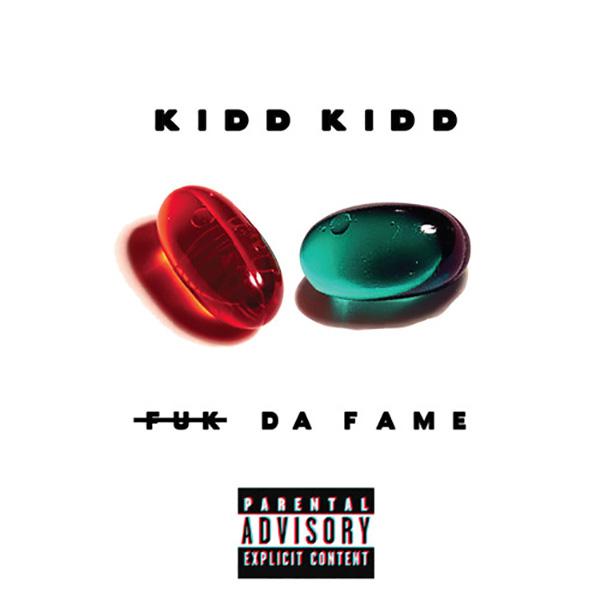 Kidd Kidd – Fuk Da Fame Mixtape
