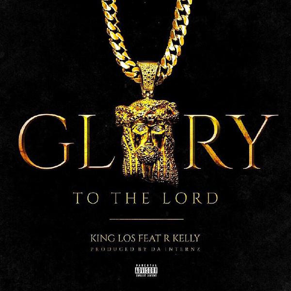 King Los - Glory To The Lord