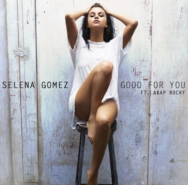 Selena Gomez – Good For You Ft. ASAP Rocky